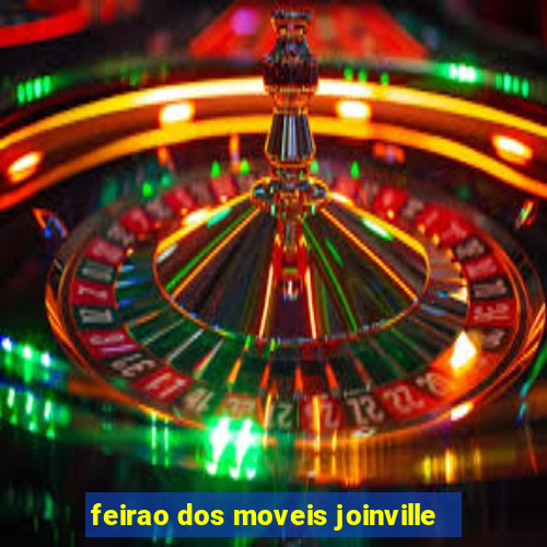 feirao dos moveis joinville